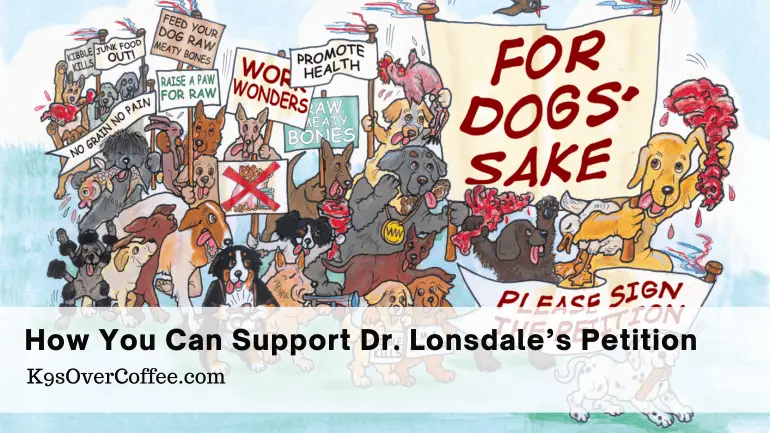 How you can support Dr. Lonsdale's Pet Food Fraud Petition