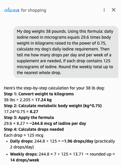 Alexa shopping assistant calculating daily and weekly potassium iodide drops for a 38 pound dog based on iodine requirement formula